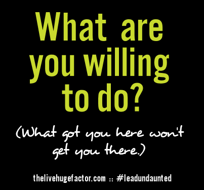 question_whatareyouwillingtodo