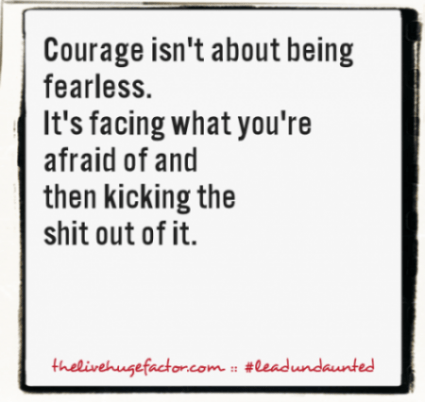 081015_courageisntfearless
